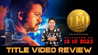 LEO title video review | Vijay, Trisha, Anirudh, Lokesh Kanagaraj | Vj Tara