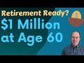 Retire at 60 With $1 Million: What to Expect