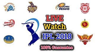 Watch IPL 2018 LIVE Online | Indian Premier League 2018 Live with Mobile | IPL LIVE