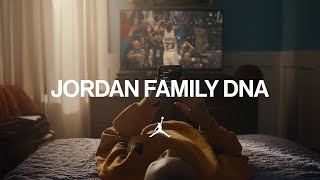 JORDAN FAMILY DNA | HERE FOR A REASON | JORDAN BRAND