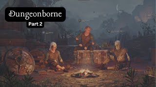 DUNGEONBORNE || Session 2: Ouchies