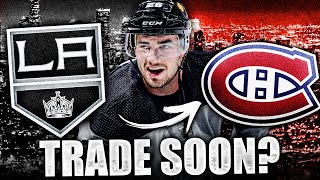 KINGS / HABS TRADE COMING SOON? Canadiens News & Rumours Today NHL 2022 (Sean Walker For Forward?)