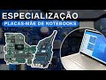 ESPECIALIZAÇÃO EM REPARO DE PLACAS MÃES DE NOTEBOOKS