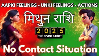 MITHUN RASHI 2025 | UNKI CURRENT FEELINGS TODAY  | HINDI TAROT | THE DIVINE TAROT | NO CONTACT