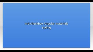 md-checkbox Angular materials styling