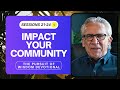 Keys For Impacting Your Community - Bill Johnson Devotional | The Pursuit of Wisdom, Sessions 21-24