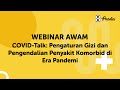 WEBINAR: COVID-Talk: Pengaturan Gizi dan Pengendalian Penyakit Komorbid di Era Pandemi