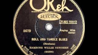 Roll And Tumble Blues - Hambone Willie Newbern