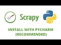 Python Scrapy Tutorial - 4 - Installation with Pycharm (recommended)