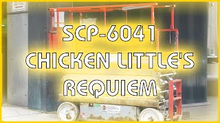 SCP 6041 - Chicken Little's Requiem