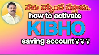 #KIBHO# SAVING ACCOUNT ACTIVATION.