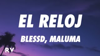Blessd x Maluma - EL RELOJ (Letra/Lyrics)