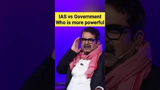 IAS vs Government Who is more powerful #ojhasir #ias #motivation #upsc #short