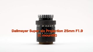 オールドレンズファイル Vintage Lens File No.179 Dallmeyer Super six Projection 25mm F1.9 (C mount)