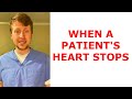 When my patient’s heart stopped…