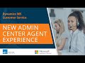 New Agent Experience in Dynamics 365 Customer Service