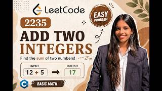 Add Two Integers | LeetCode 2235 | Step-by-Step Explanation & Code