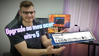 Fazendo Upgrade de armazenamento no meu Acer Nitro 5!