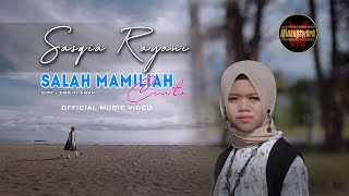 Sazqia Rayani - Salah Mamiliah Cinto | Official Music Video