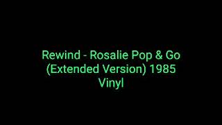 Rewind - Rosalie Pop \u0026 Go (Extended Version) 1985 Vinyl_italo disco