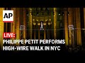 LIVE: Philippe Petit performs a high-wire walk in New York City