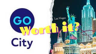 City Go - Las Vegas - Worth It - Go Pass - GoPass  - Will it Save You Money - Scam - How to use it.