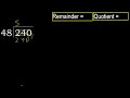 divide 240 by 48 remainder . division with 2 digit divisors . how to do