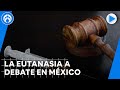 El 70% de los mexicanos están a favor de la eutanasia