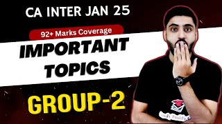 GROUP 2 MOST IMP TOPICS CA INTER JAN 25 IMPORTANT CHAPTERS