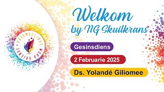 NG Skuilkrans Gesinsdiens - 2 Februarie 2025