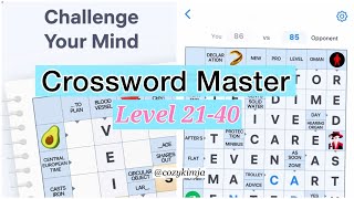 Crossword Master Levels 21-40 Walkthrough & Answers | All Solutions