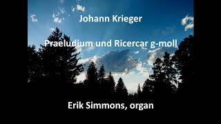 Johann Krieger - Praeludium und Ricercar g moll