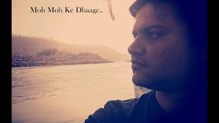 Moh Moh Ke Dhaage (Male) Song | Dum Laga Ke Haisha | Cover | Ankit Sharma