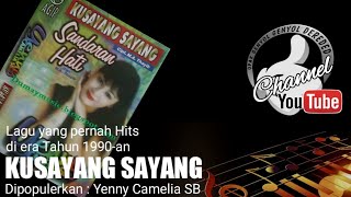 KUSAYANG SAYANG Yenny Camelia SB Original Music