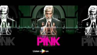 Hungama Music | PINK | Amitabh Bachchan | Taapsee Pannu