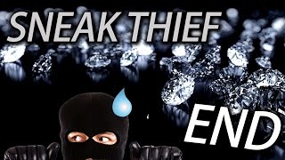 Sneak Thief Ending《小偷模拟器》Last Part - 當小偷真的不容易啊！！