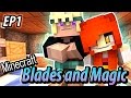 The Extended Invitation - Minecraft Blades and Magic EP1 - Minecraft Roleplay