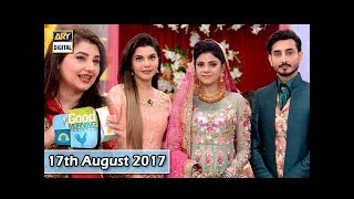 Good Morning Pakistan - Guest: Javeria Saud & Saud - 17th August 2017 - ARY Digital Show