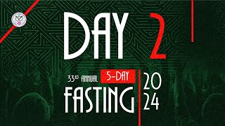 🔴2nd Day of the 33rd Annual 5-Day Fasting \u0026 Prayer