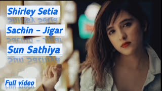 Shirley Setia latest song Sun Sathiya | Lockdown | Sachin - Jigar