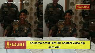 Arunachal Scout Files FIR, Another Video clip goes viral