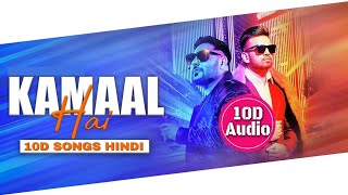 Kamaal Hai | 10D Audio | Bass Boosted | Badshah | Uchana Amit| 10D Songs Hindi
