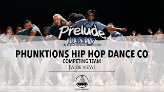 Phunktions Hip Hop Dance Co [WIDE VIEW] || #PRELUDEDMV2019