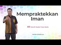 Mempraktekkan Iman - Yoanes Kristianus