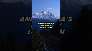 Why Annapurna's location makes it SO deadly