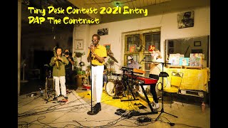 Love The World (Tiny Desk Submission 2021) - DAP The Contract