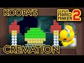 Super Mario Maker 2 - Koopa's Cremation :(