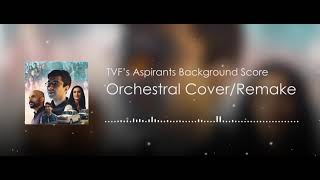 TVF's Aspirants Background Score (Orchestral Cover/Remake)