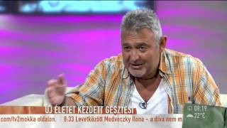 Gesztesi Károly:˝Én vittem ki a legjobb nőket a buliból˝- 2015.08.17. - tv2.hu/mokka