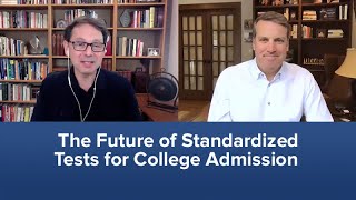 The Future of Standardized Tests for College Admission